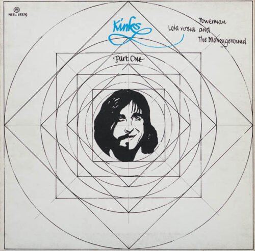 The Kinks - Lola Versus Powerman And The Moneygoround, Part One