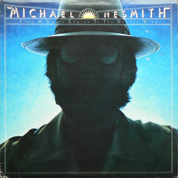 Michael Nesmith - From A Radio Engine To The Photon Wing vinyl record