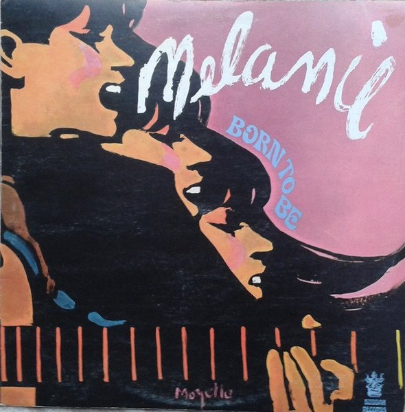 Melanie (2) - Born To Be vinyl record