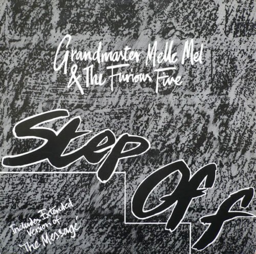 Grandmaster Melle Mel & The Furious Five - Step Off