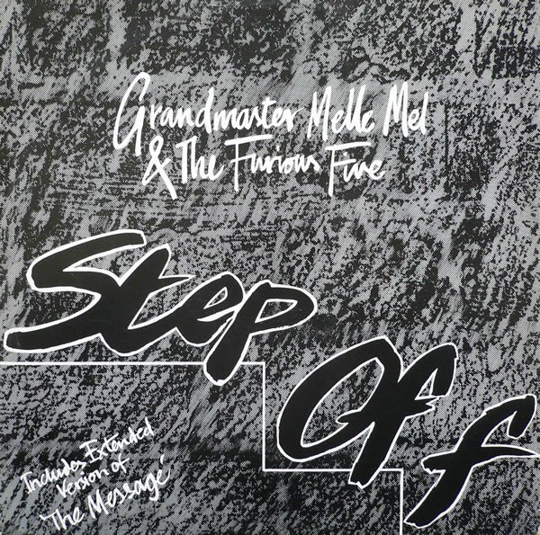 Grandmaster Melle Mel & The Furious Five - Step Off vinyl record