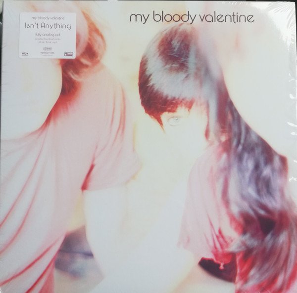 My Bloody Valentine - Isn't Anything vinyl record