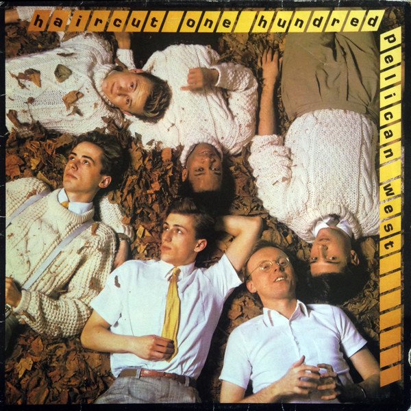 Haircut One Hundred - Pelican West vinyl record