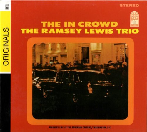 The Ramsey Lewis Trio - The In Crowd