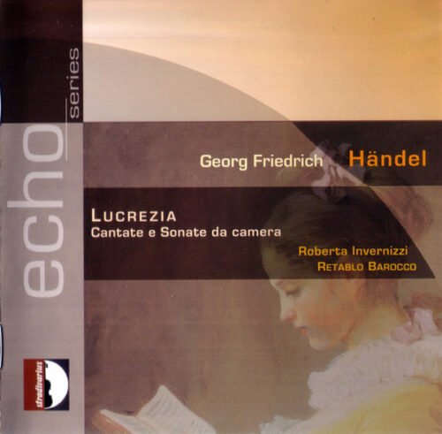 Georg Friedrich Händel - Lucrezia (Cantate E Sonate Da Camera)