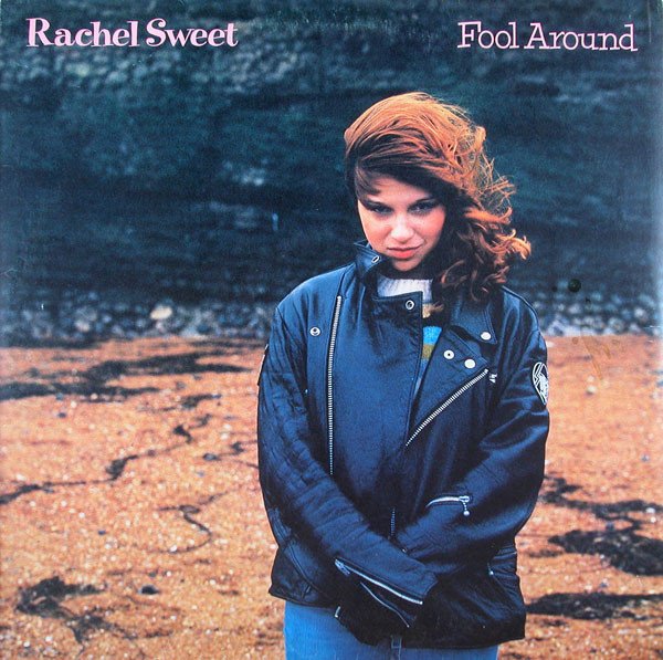 Rachel Sweet - Fool Around vinyl record