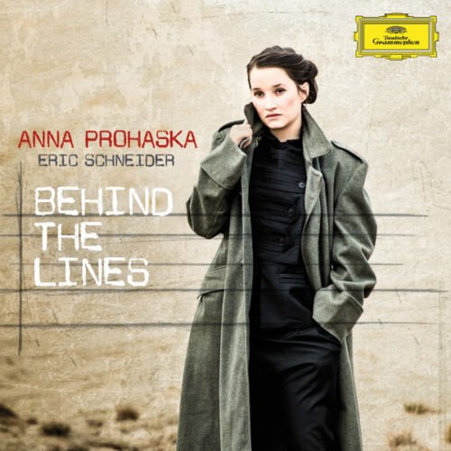 Anna Prohaska - Behind The Lines