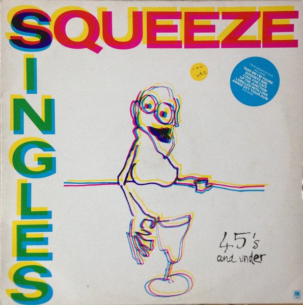 Squeeze (2) - Singles - 45's And Under vinyl record