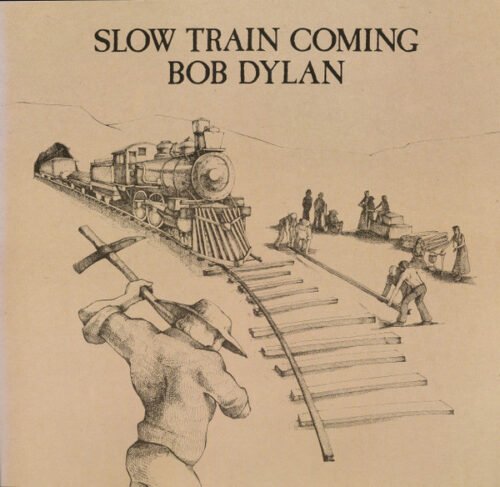 Bob Dylan - Slow Train Coming