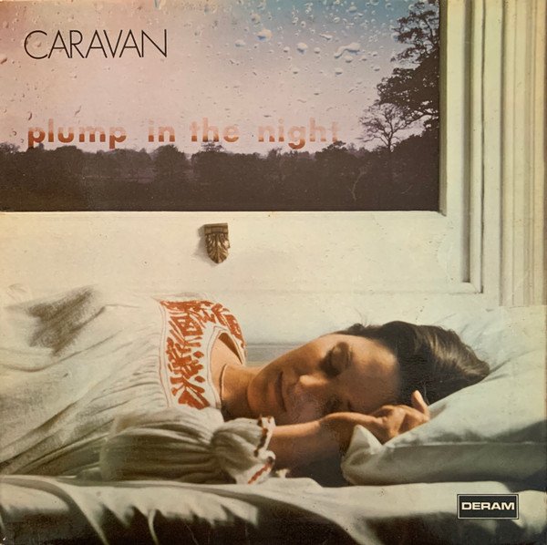 Caravan - For Girls Who Grow Plump In The Night vinyl record