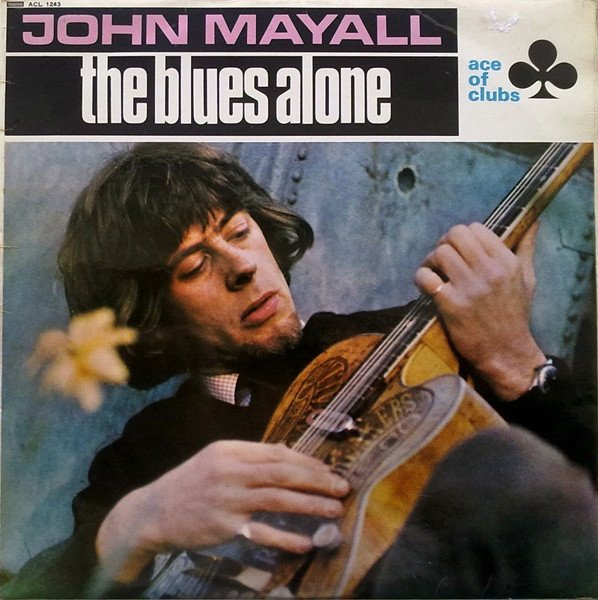 John Mayall - The Blues Alone vinyl record