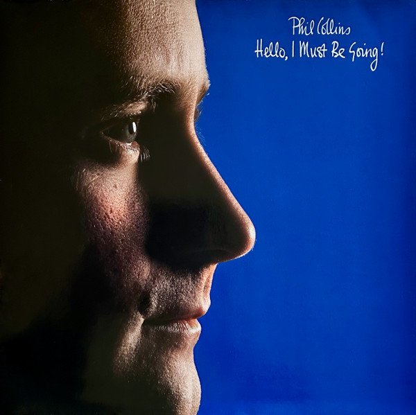 Phil Collins - Hello, I Must Be Going! vinyl record