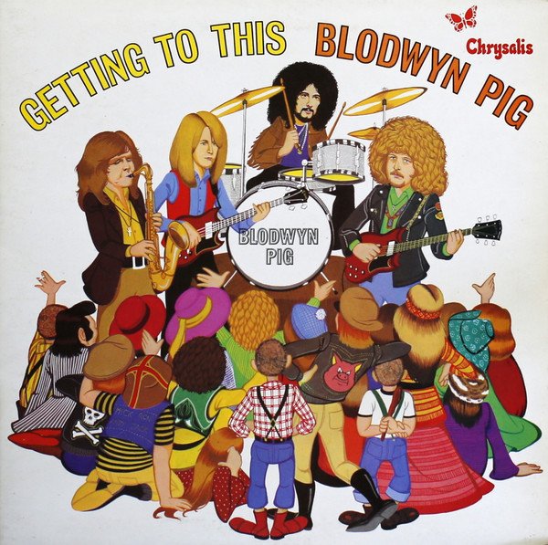 Blodwyn Pig - Getting To This vinyl record
