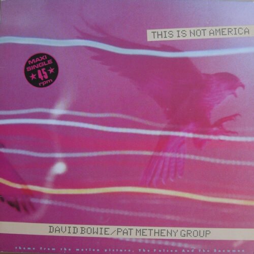 David Bowie - This Is Not America (Theme From The Motion Picture, The Falcon And The Snowman)