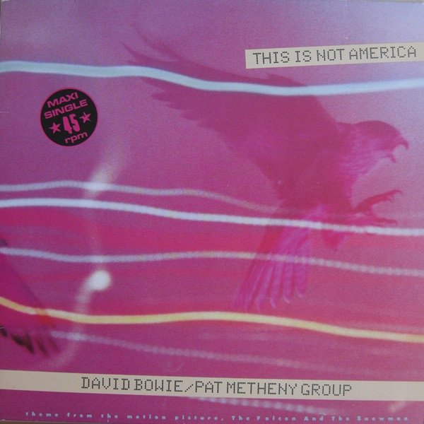 David Bowie - This Is Not America (Theme From The Motion Picture, The Falcon And The Snowman) vinyl record