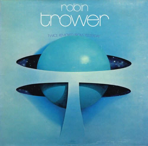 Robin Trower - Twice Removed From Yesterday