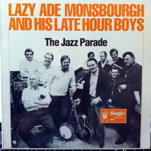 Lazy Ade And His Late Hour Boys - The Jazz Parade