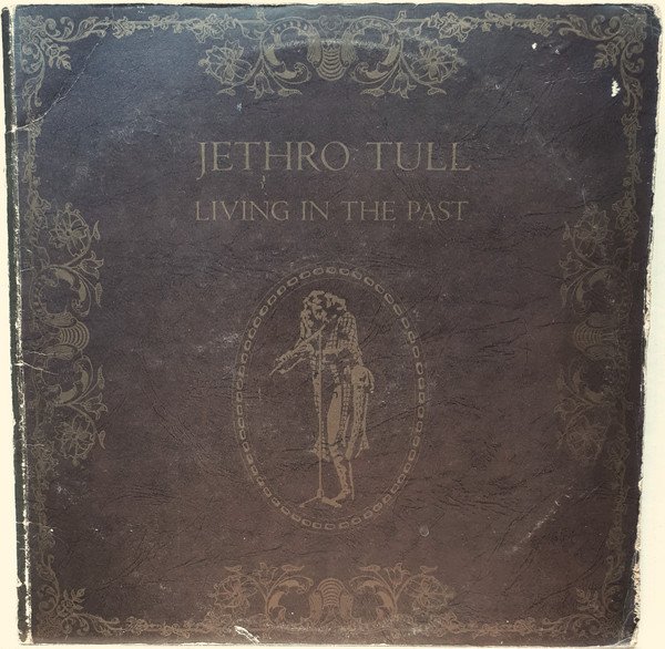 Jethro Tull - Living In The Past vinyl record