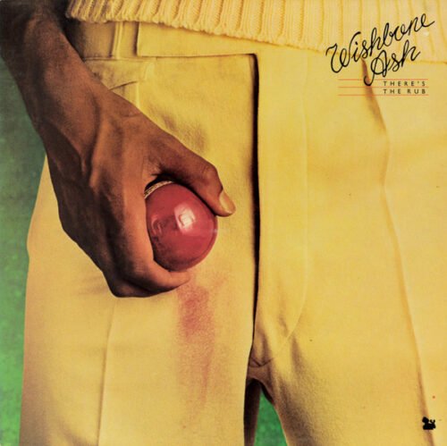 Wishbone Ash - There's The Rub