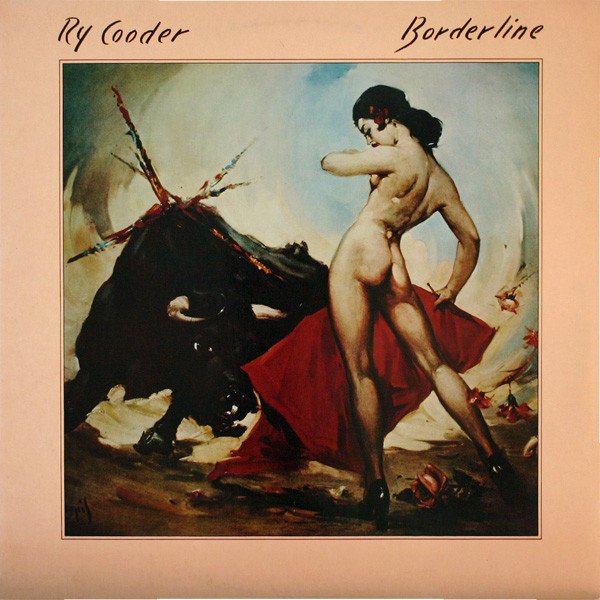 Ry Cooder - Borderline vinyl record