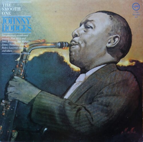 Johnny Hodges - The Smooth One