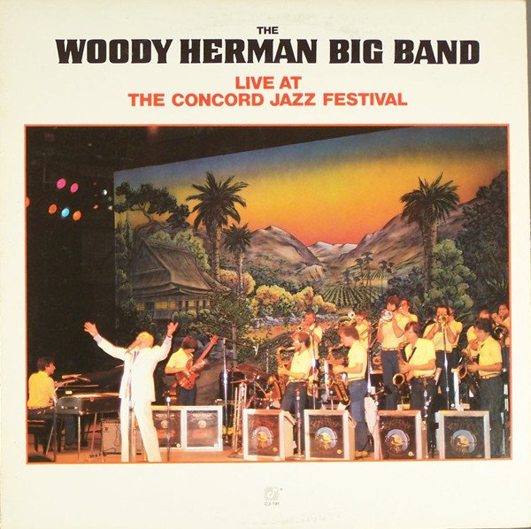 The Woody Herman Big Band - Live At The Concord Jazz Festival vinyl record