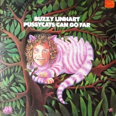 Buzzy Linhart - Pussycats Can Go Far
