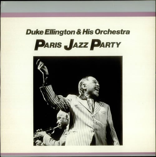 Duke Ellington And His Orchestra - Paris Jazz Party