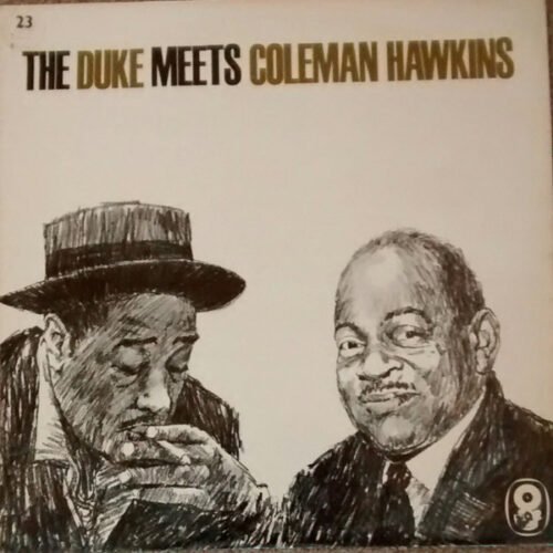Duke Ellington - The Duke Meets Coleman Hawkins