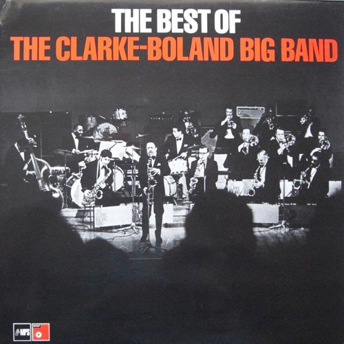 Clarke-Boland Big Band - The Best Of The Clarke-Boland Big Band